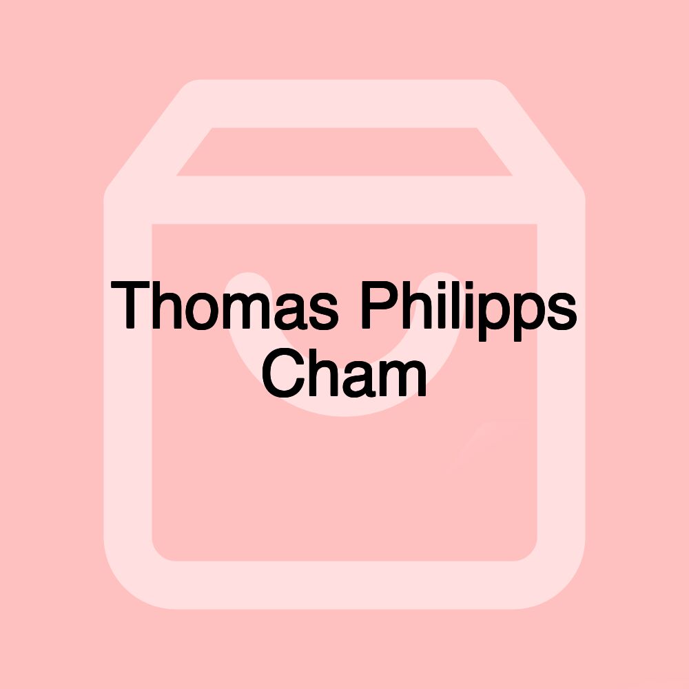 Thomas Philipps Cham