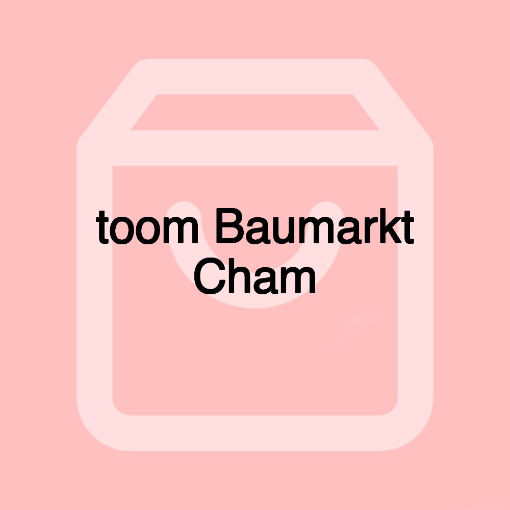 toom Baumarkt Cham