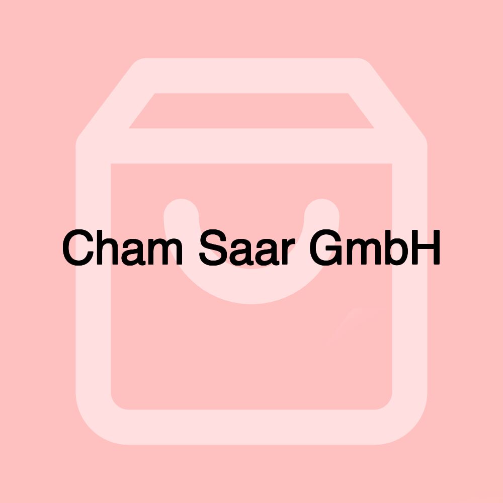 Cham Saar GmbH