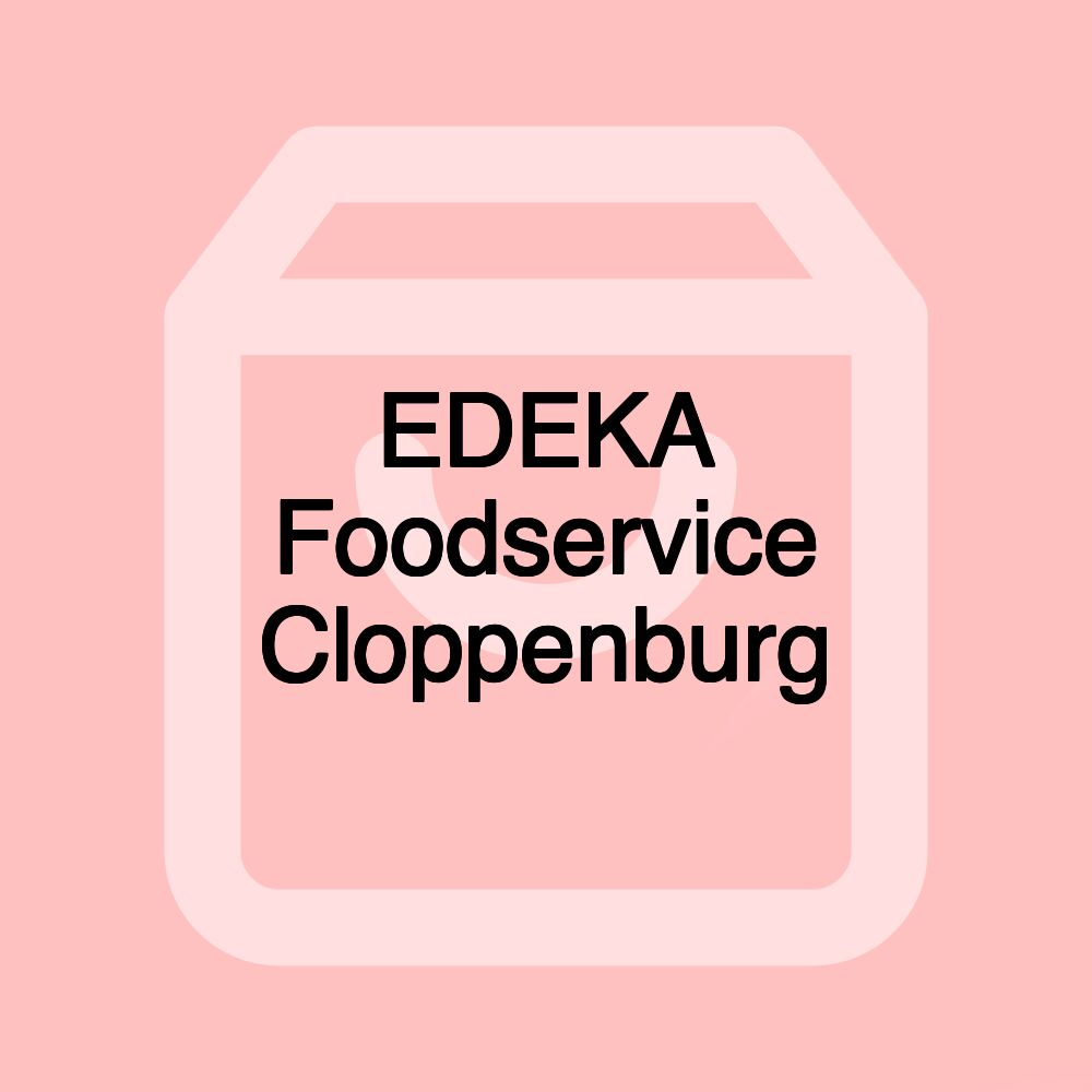 EDEKA Foodservice Cloppenburg