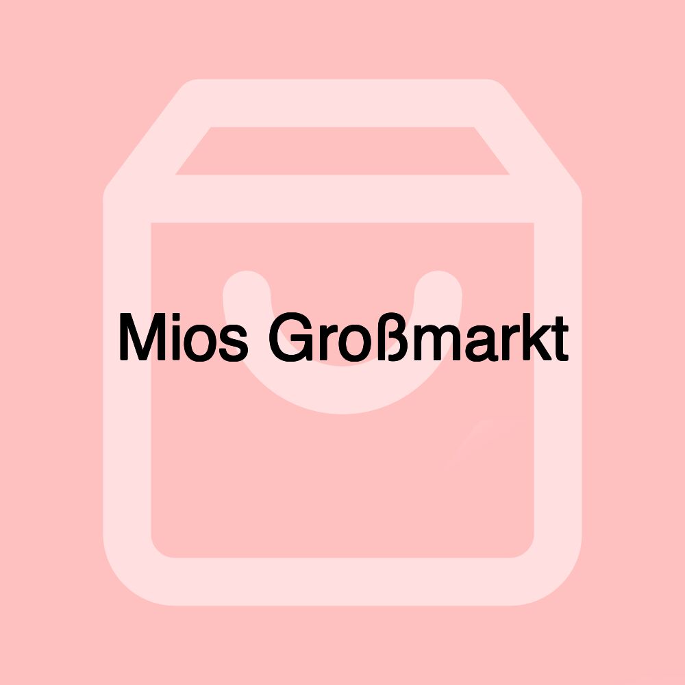 Mios Großmarkt