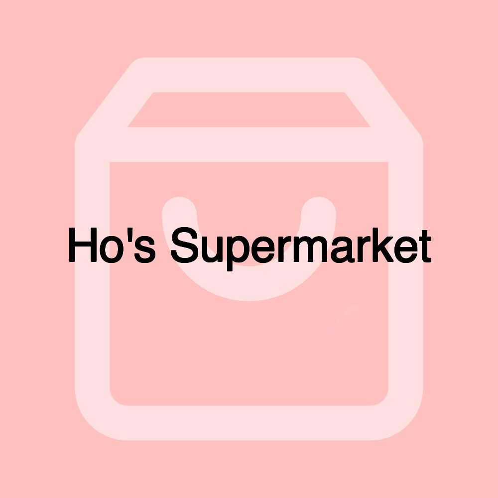 Ho's Supermarket