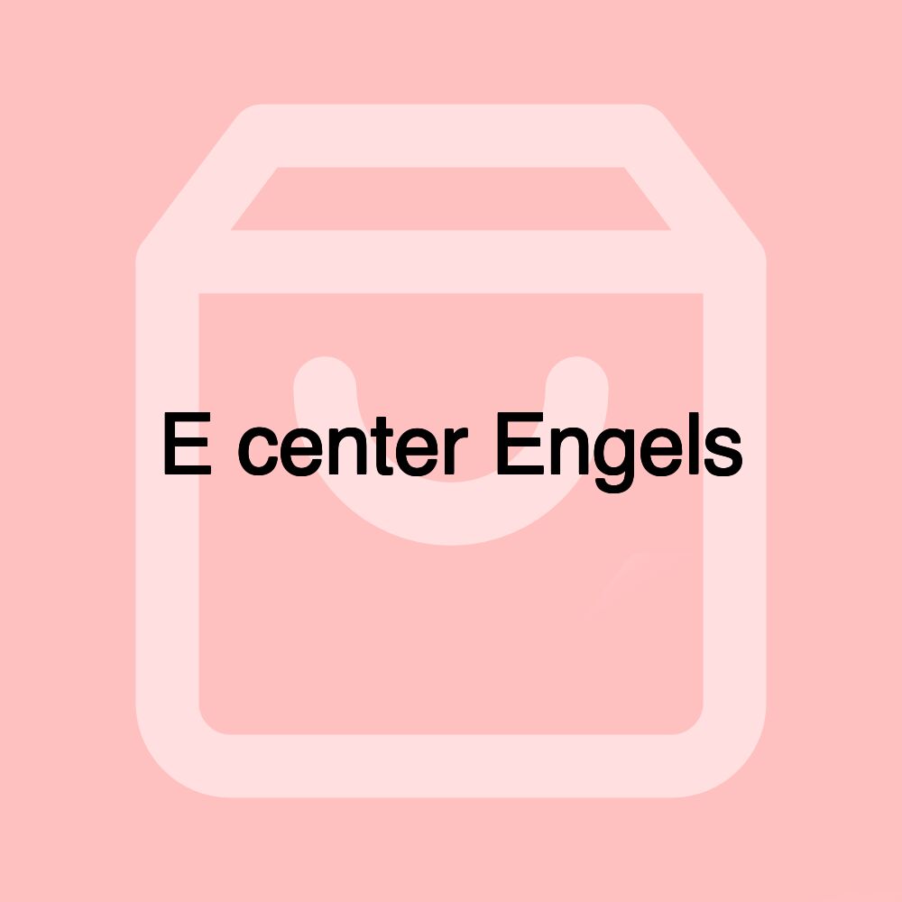 E center Engels