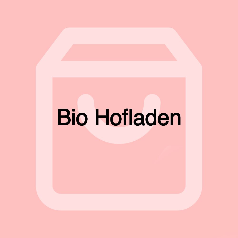 Bio Hofladen