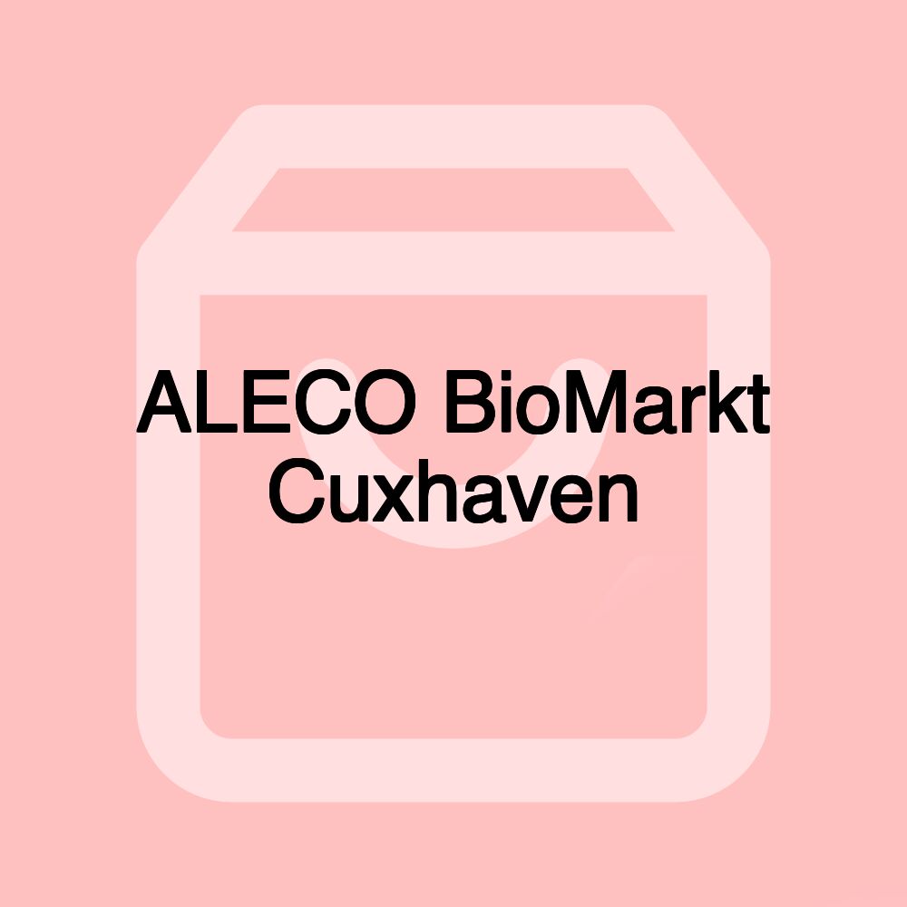 ALECO BioMarkt Cuxhaven