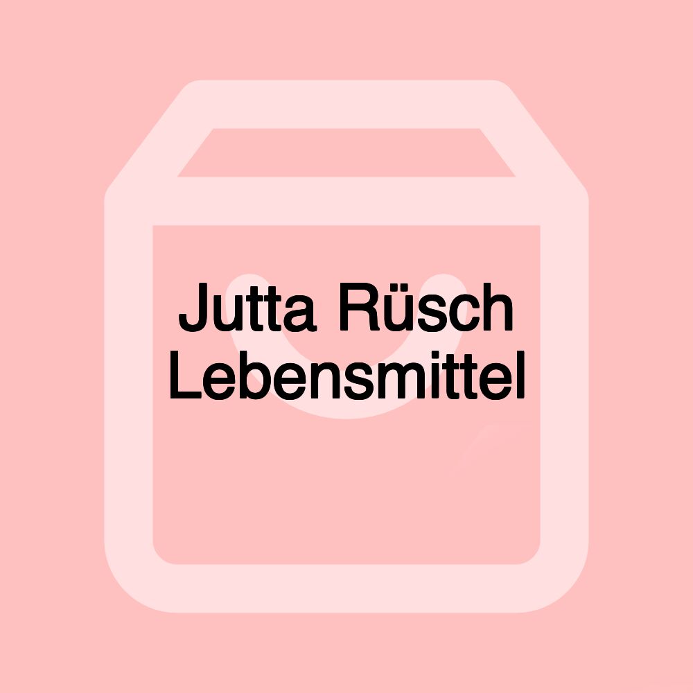 Jutta Rüsch Lebensmittel