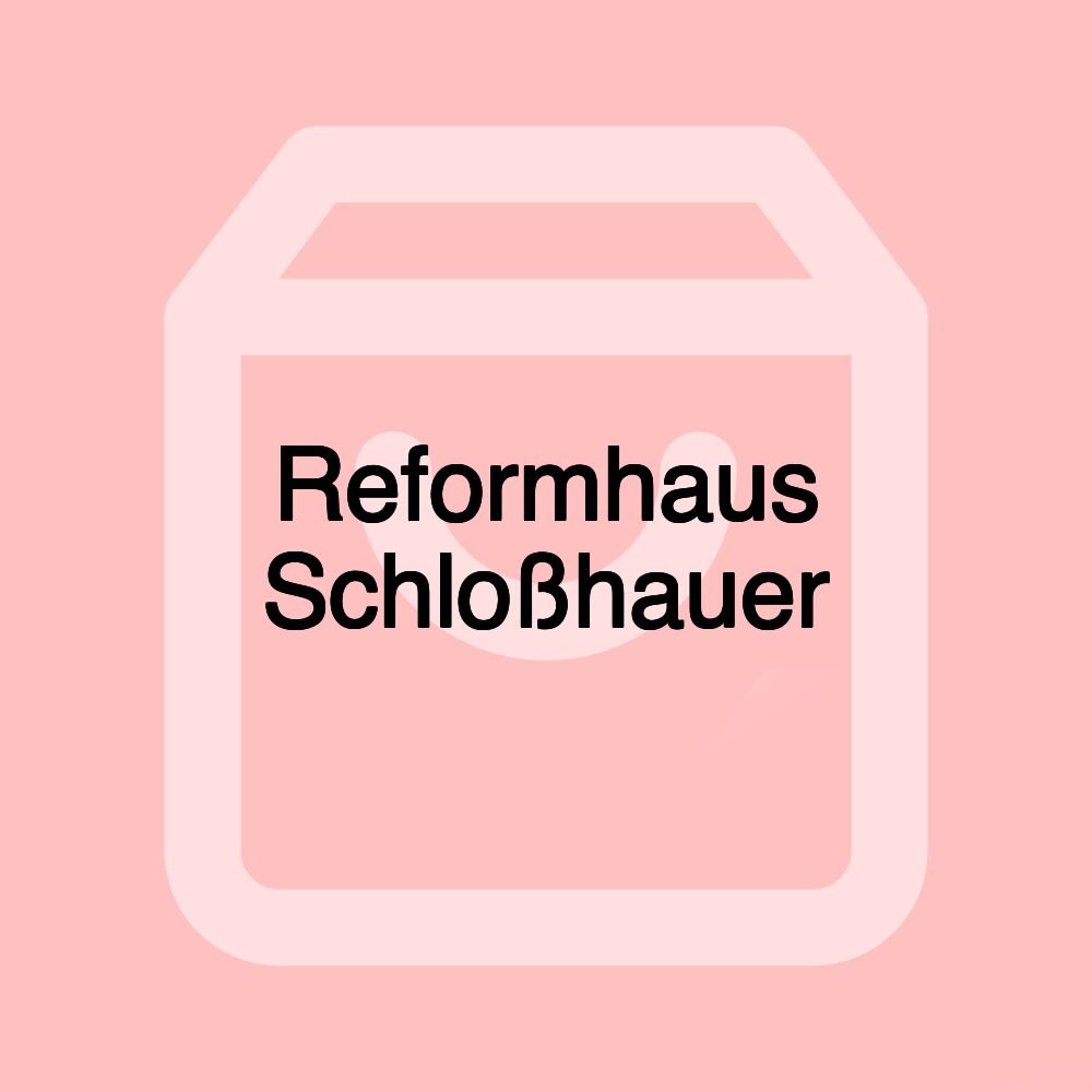 Reformhaus Schloßhauer