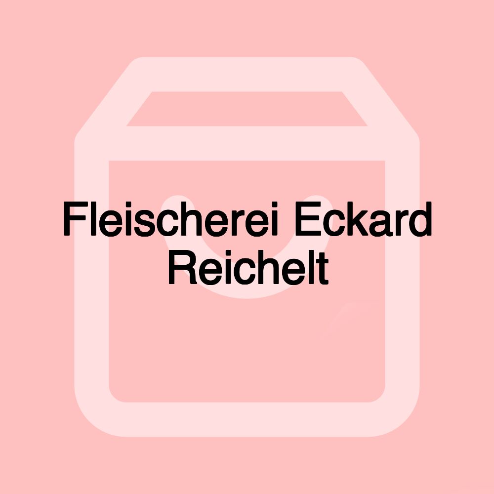 Fleischerei Eckard Reichelt