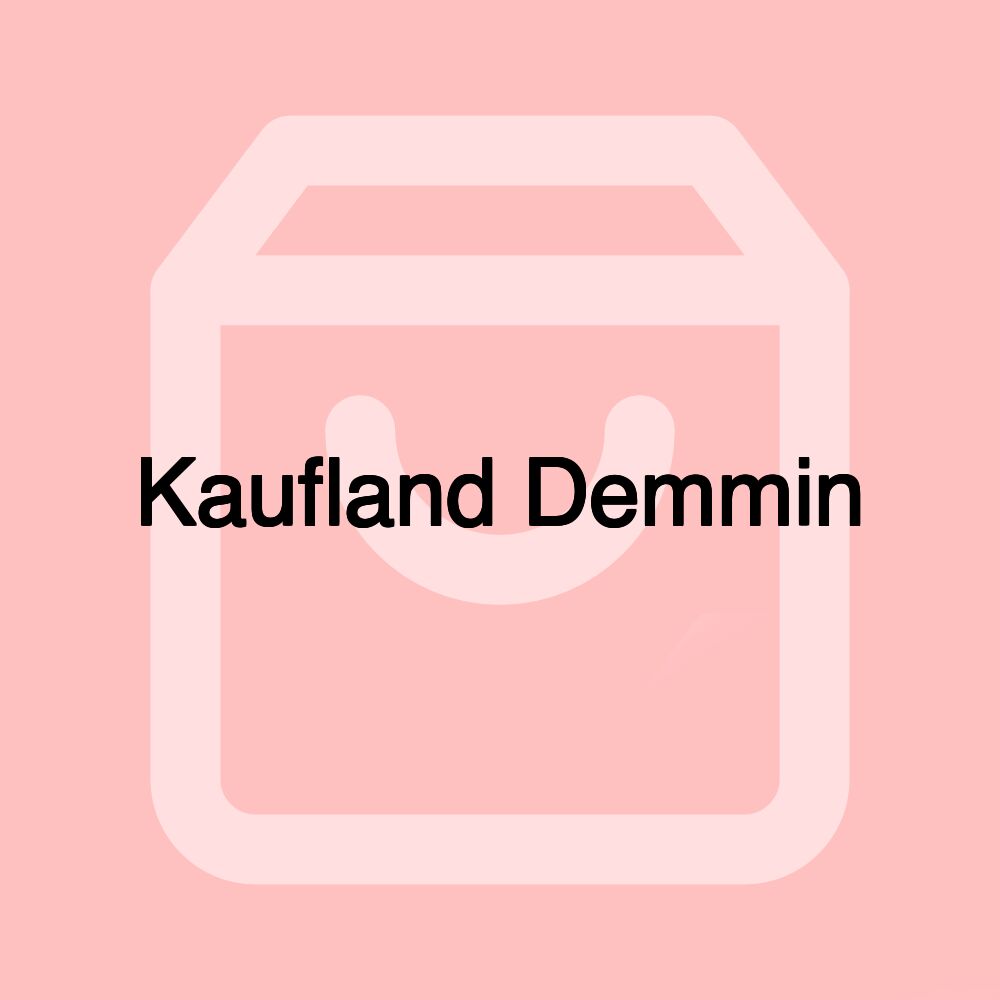 Kaufland Demmin