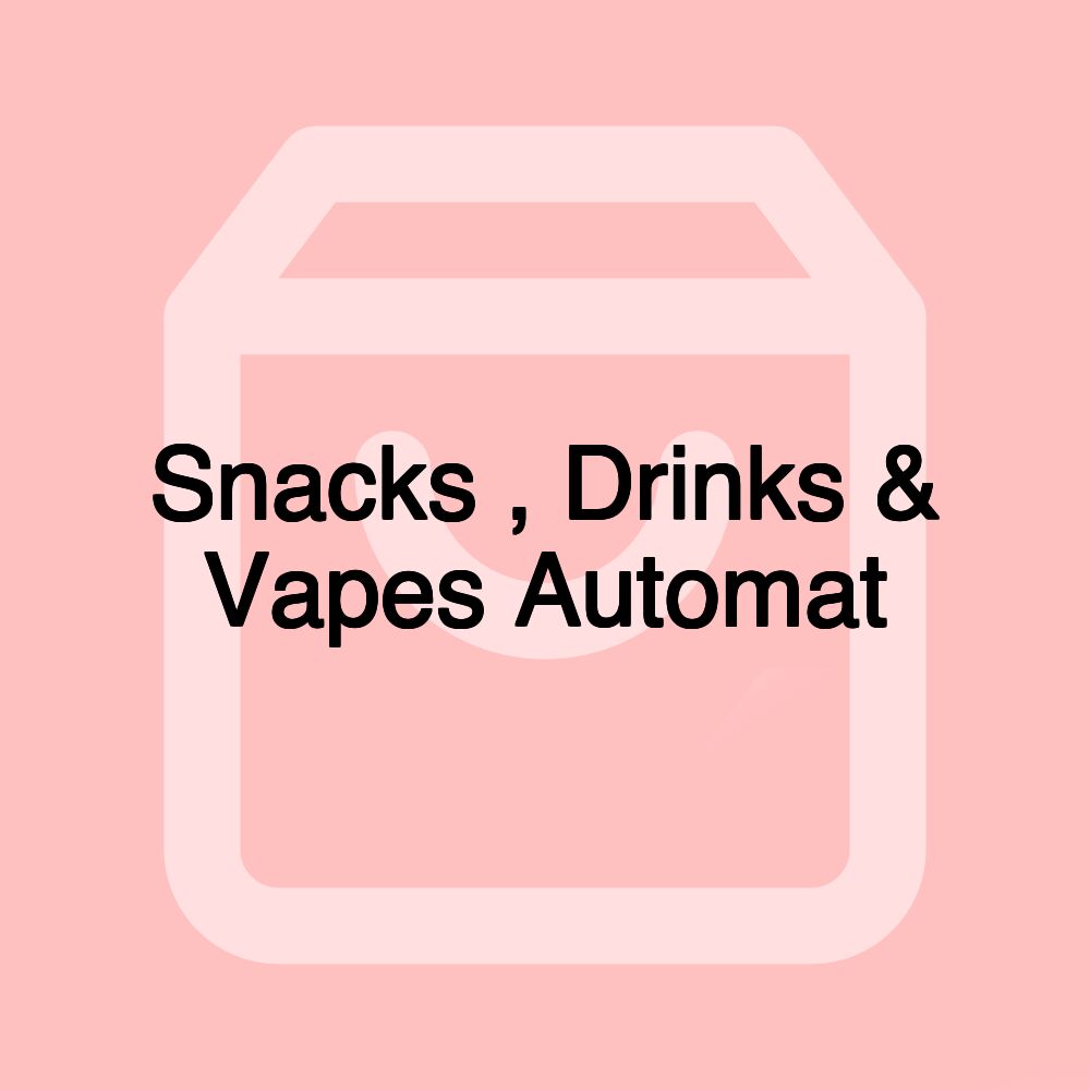 Snacks , Drinks & Vapes Automat