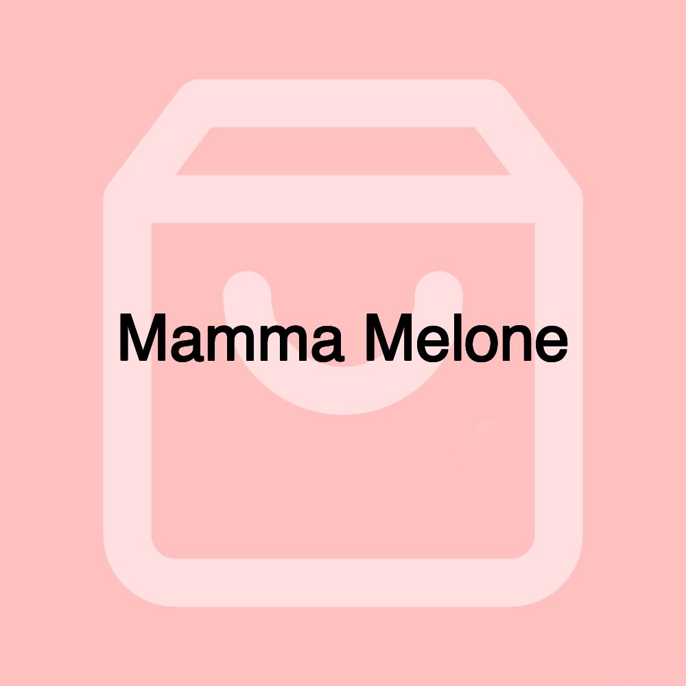 Mamma Melone