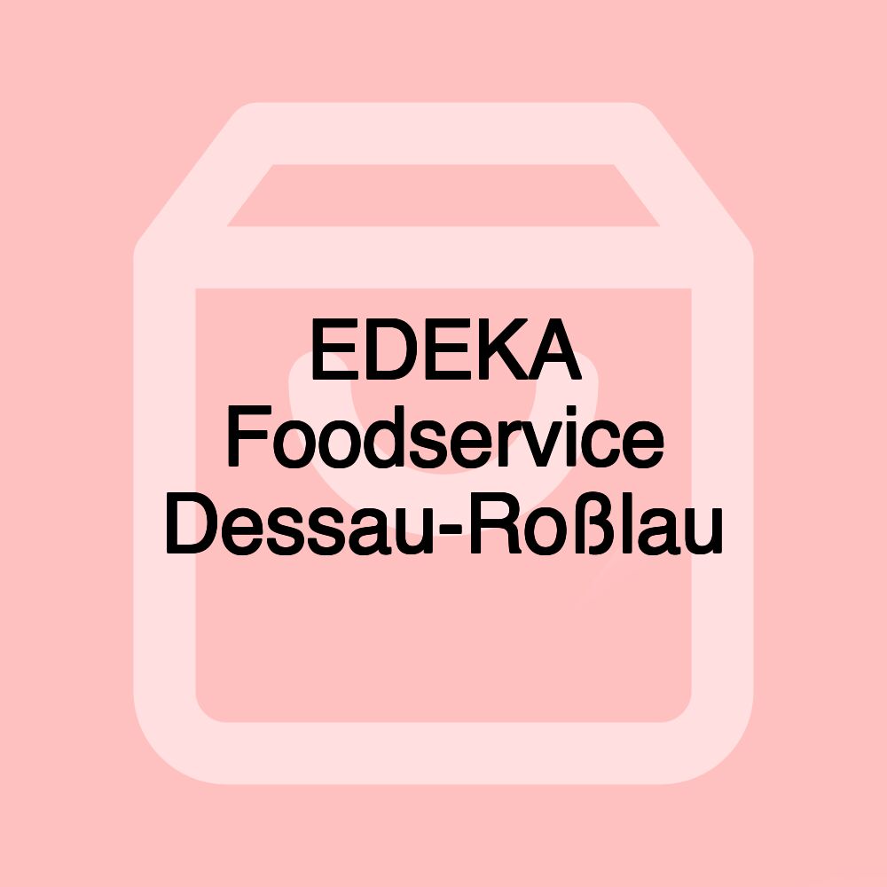 EDEKA Foodservice Dessau-Roßlau