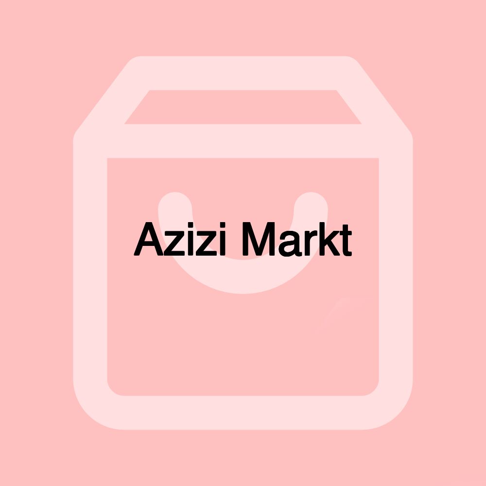 Azizi Markt