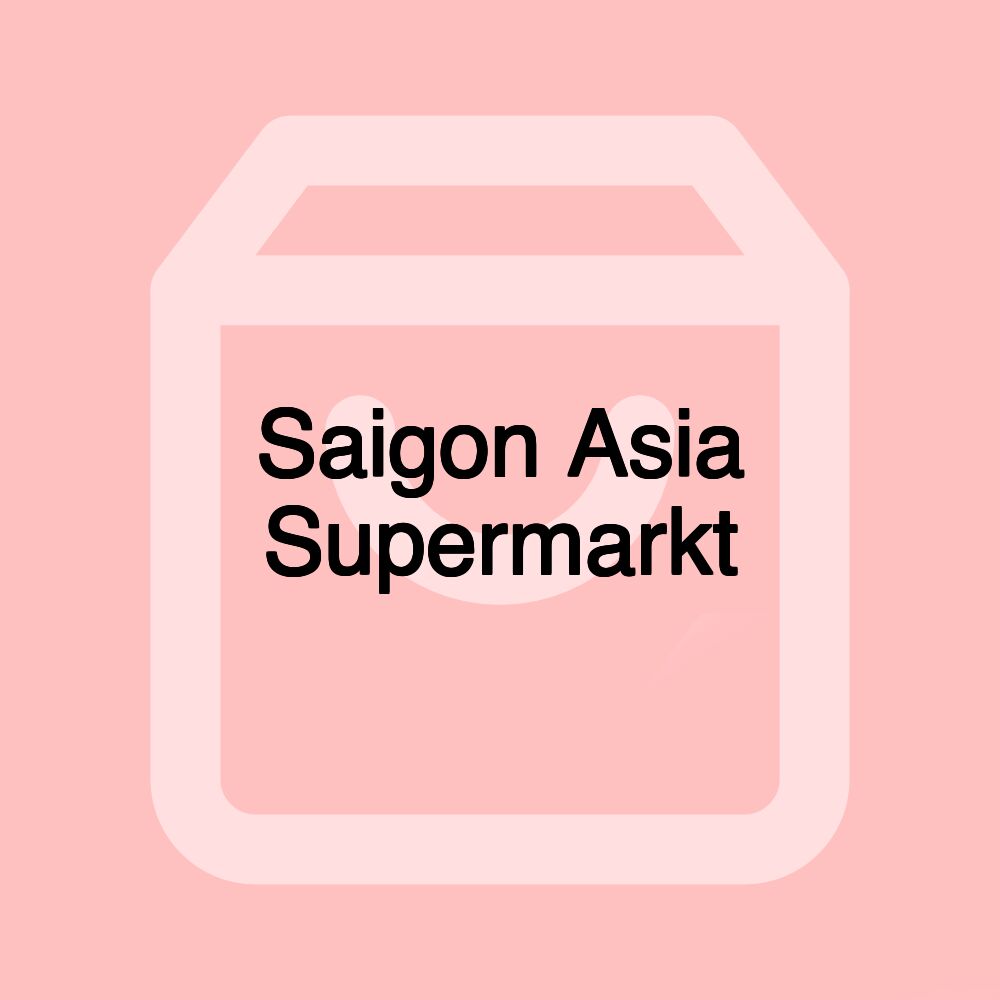 Saigon Asia Supermarkt