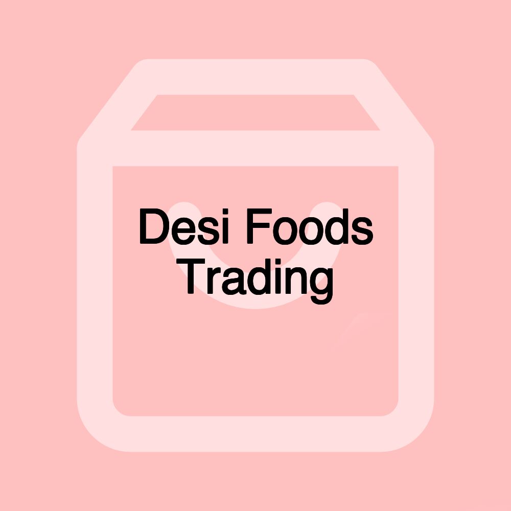 Desi Foods Trading