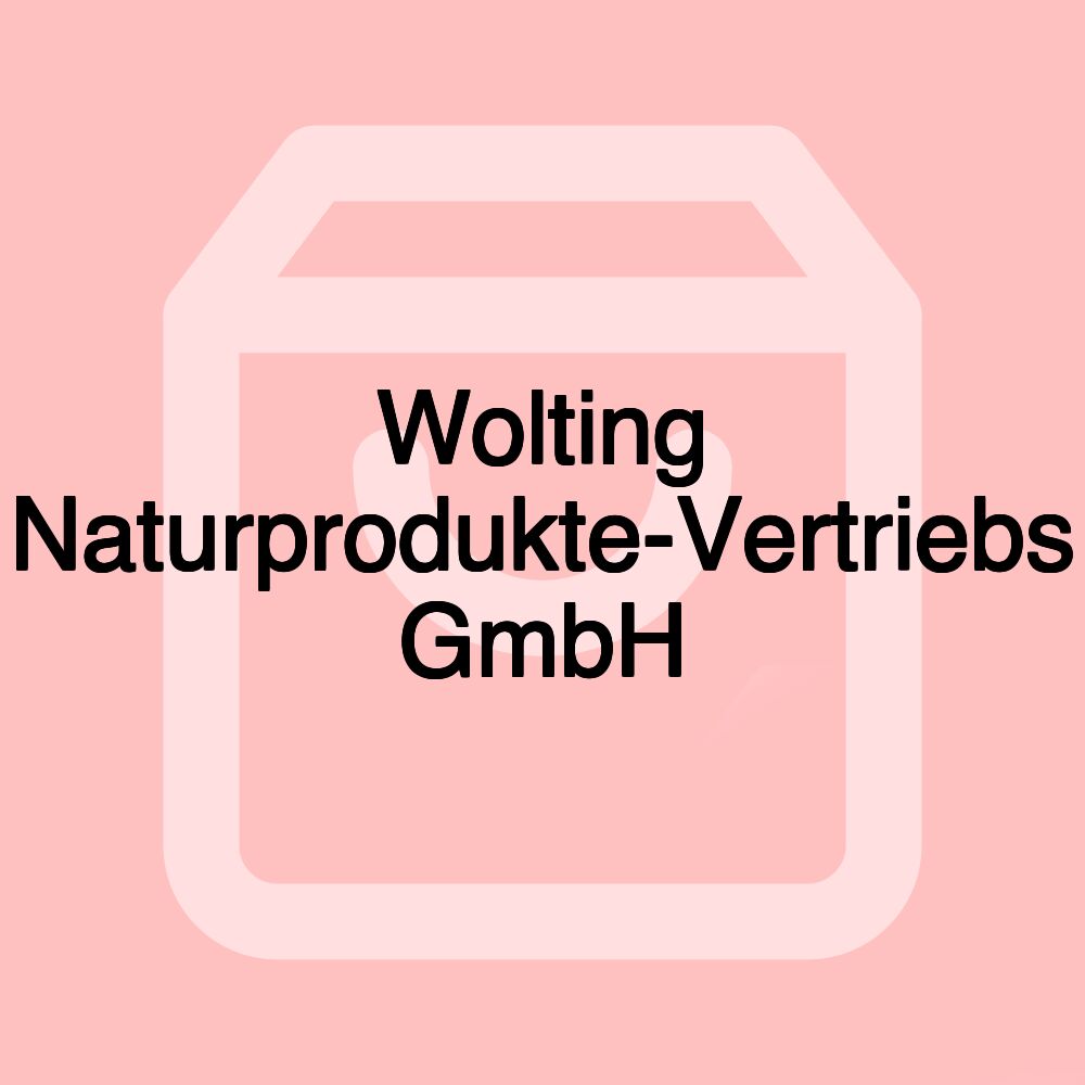 Wolting Naturprodukte-Vertriebs GmbH