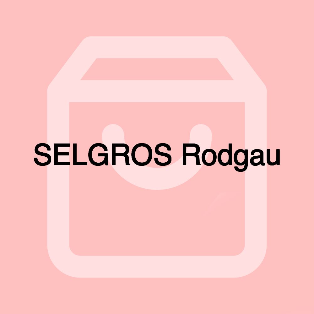 SELGROS Rodgau