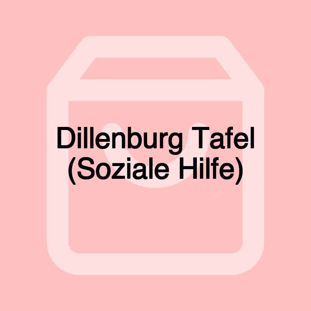 Dillenburg Tafel (Soziale Hilfe)