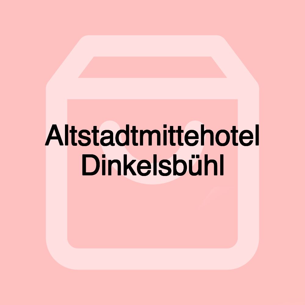 Altstadtmittehotel Dinkelsbühl