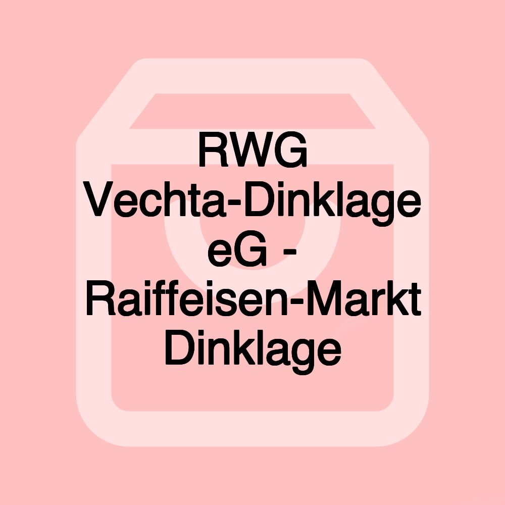 RWG Vechta-Dinklage eG - Raiffeisen-Markt Dinklage