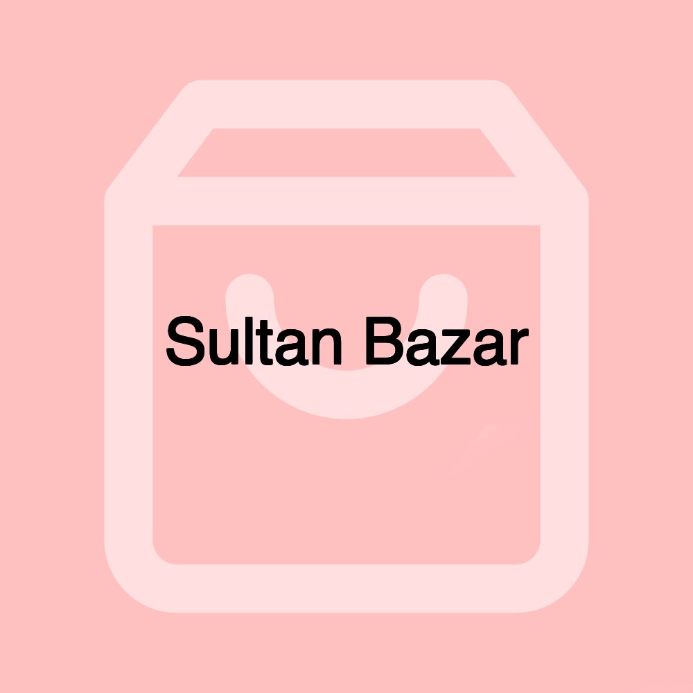 Sultan Bazar