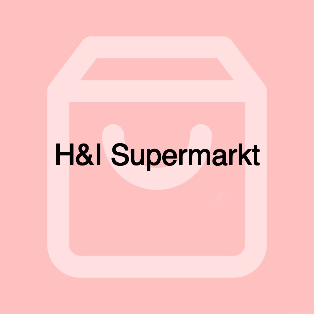 H&I Supermarkt