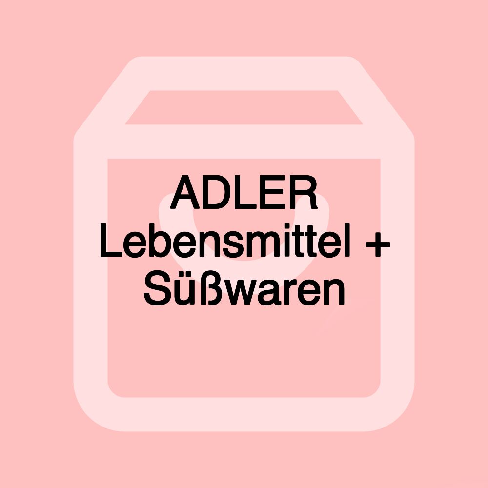 ADLER Lebensmittel + Süßwaren