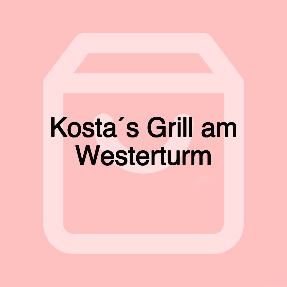 Kosta´s Grill am Westerturm