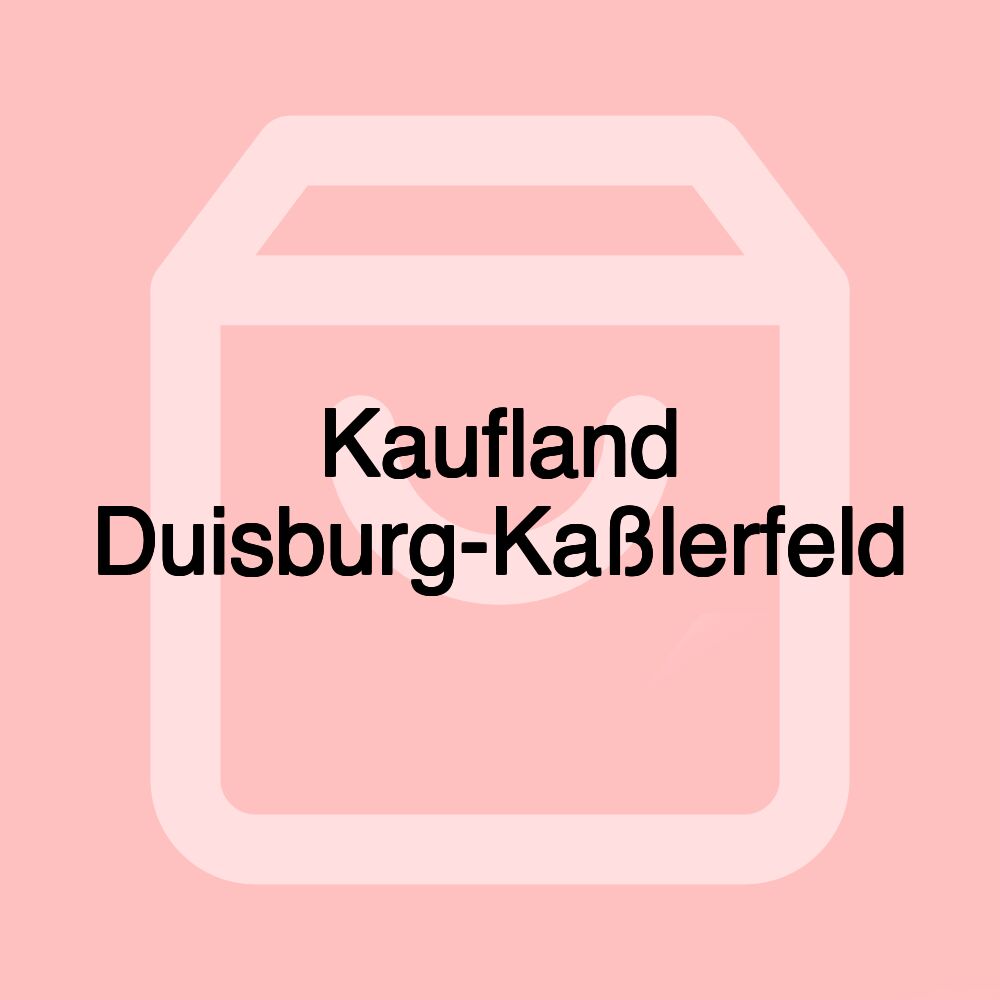 Kaufland Duisburg-Kaßlerfeld