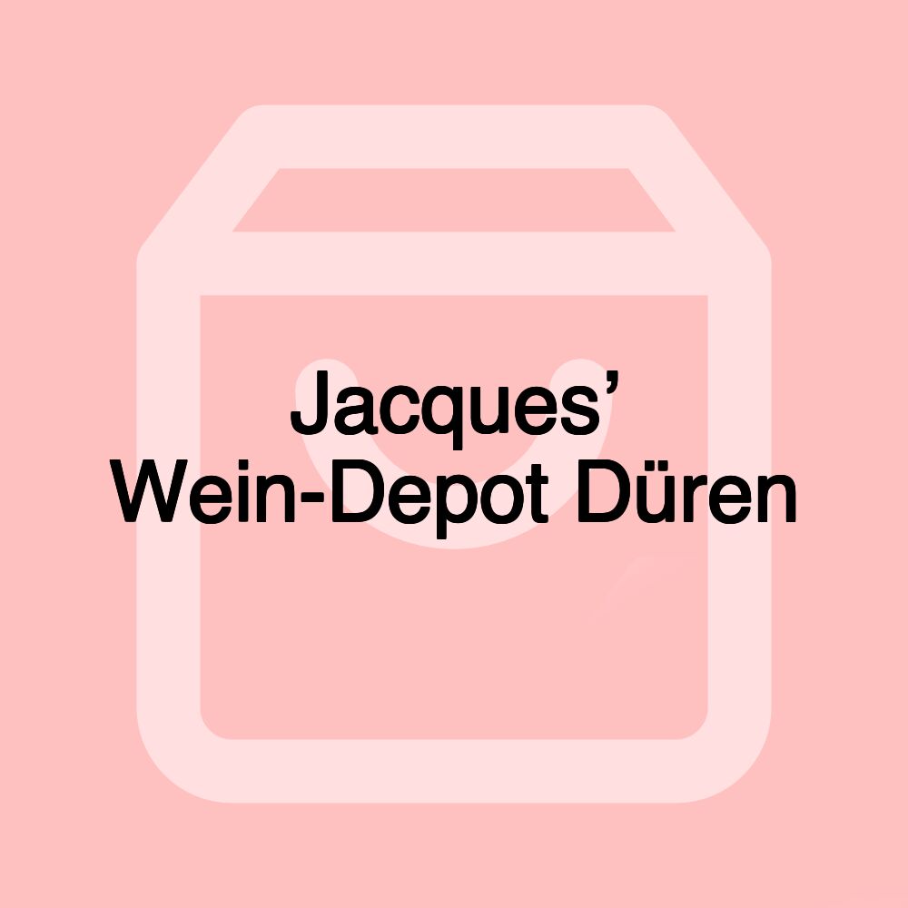 Jacques’ Wein-Depot Düren