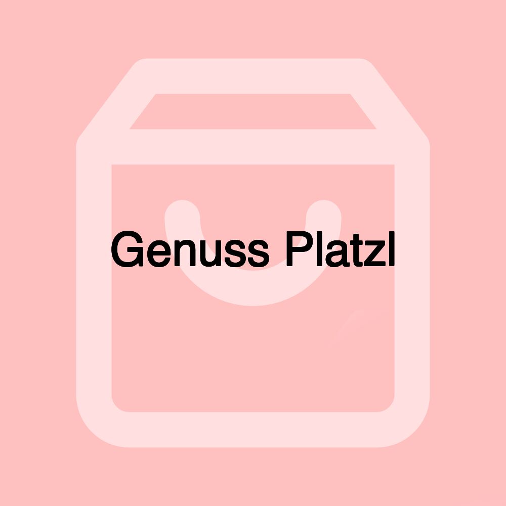 Genuss Platzl