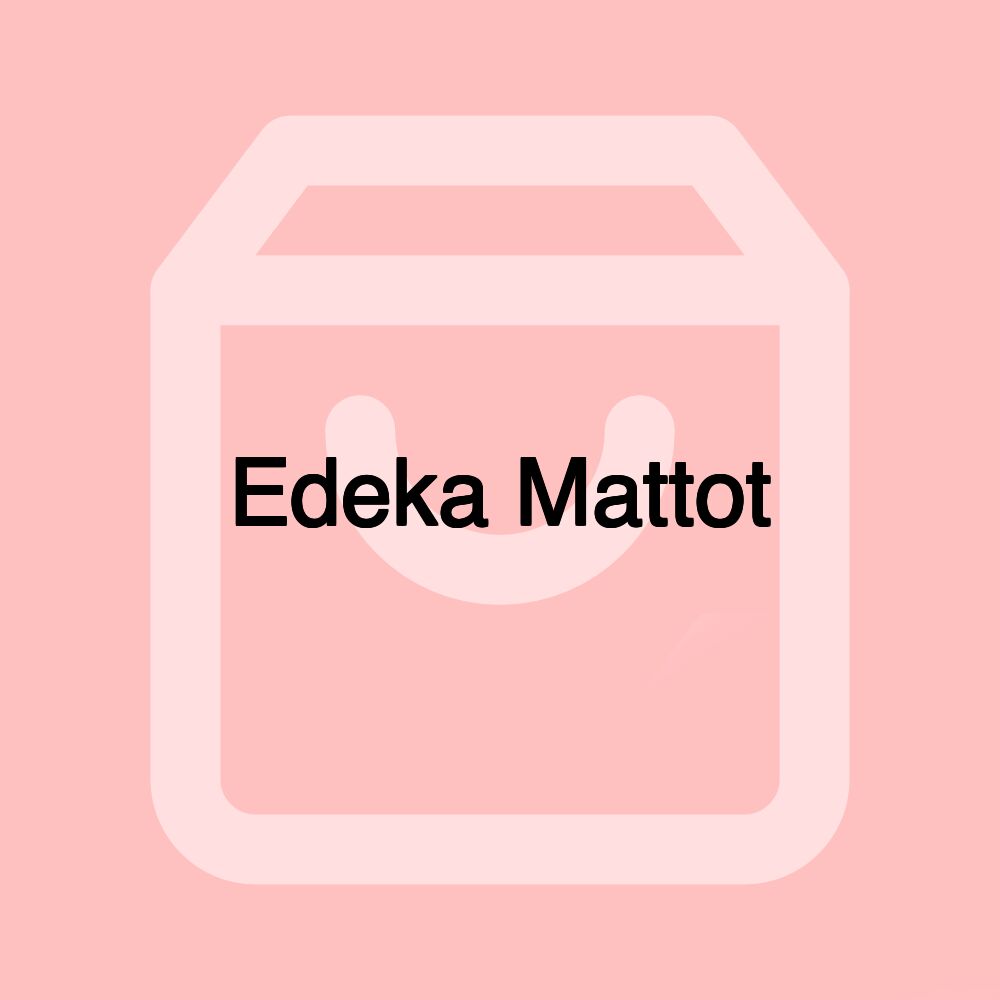 Edeka Mattot