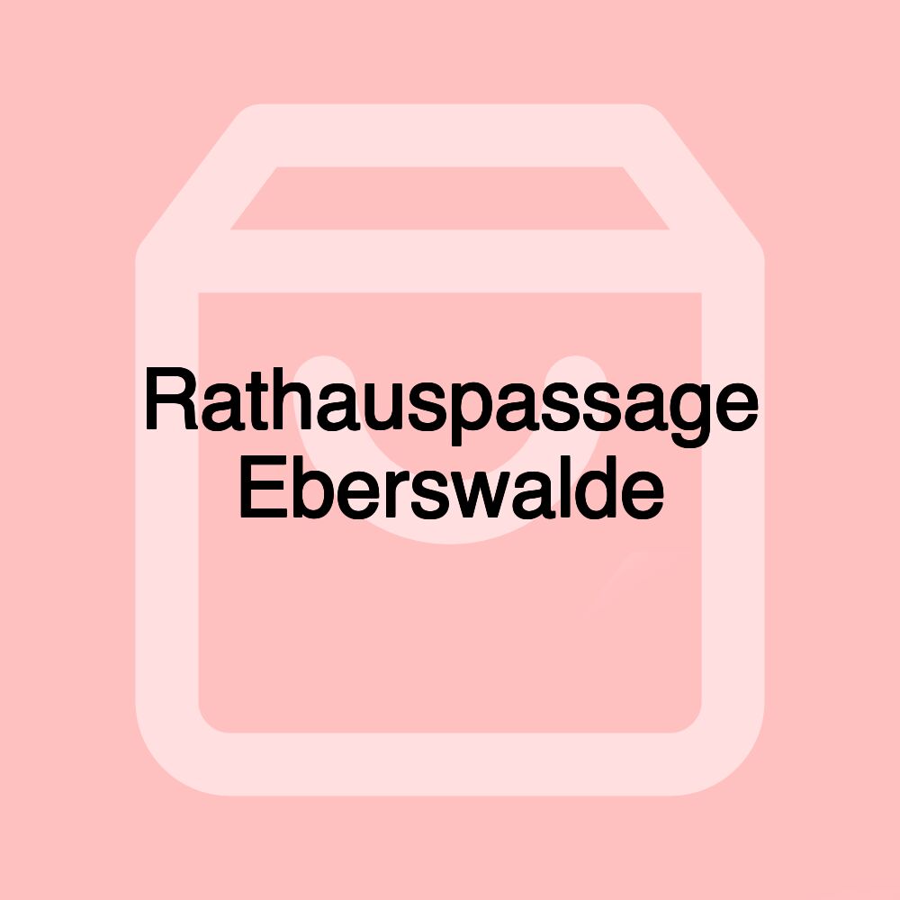 Rathauspassage Eberswalde