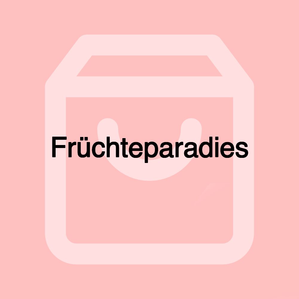 Früchteparadies