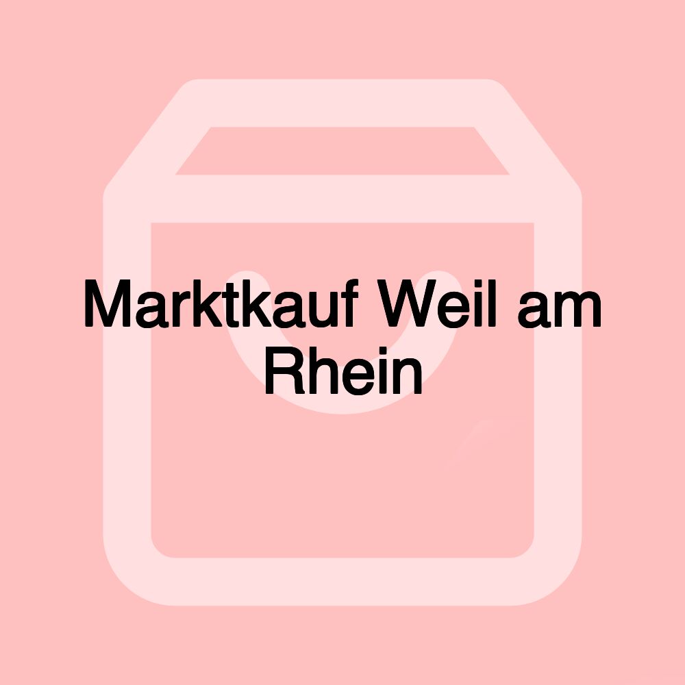 Marktkauf Weil am Rhein