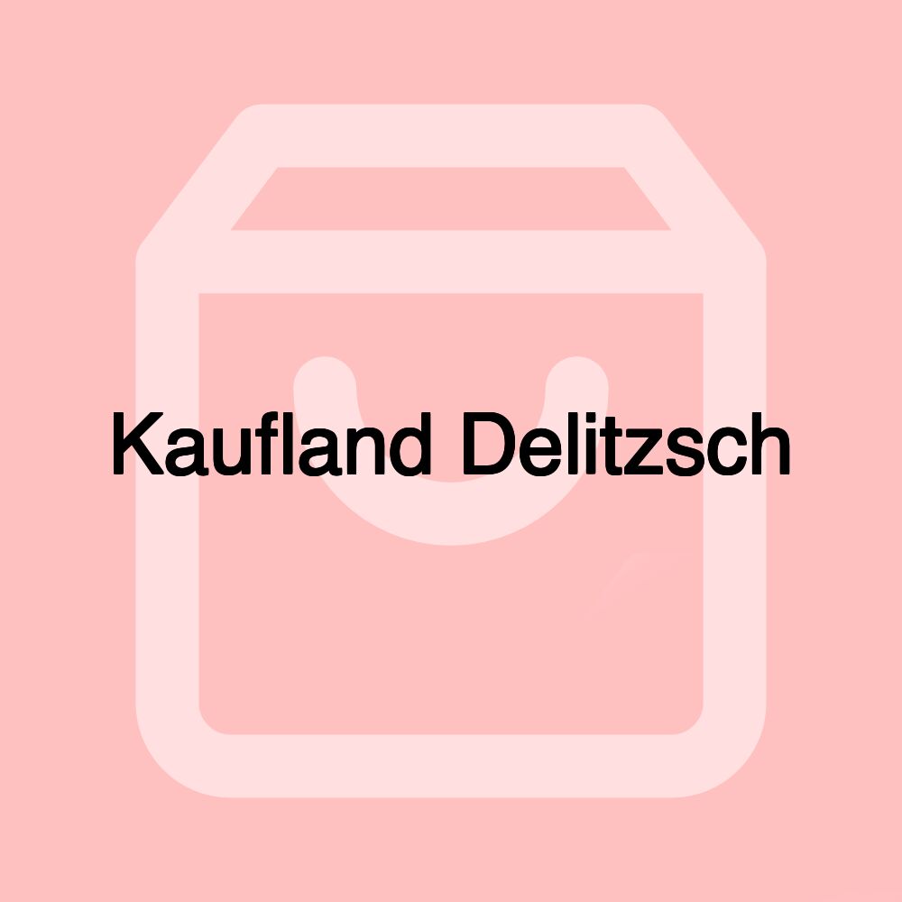 Kaufland Delitzsch