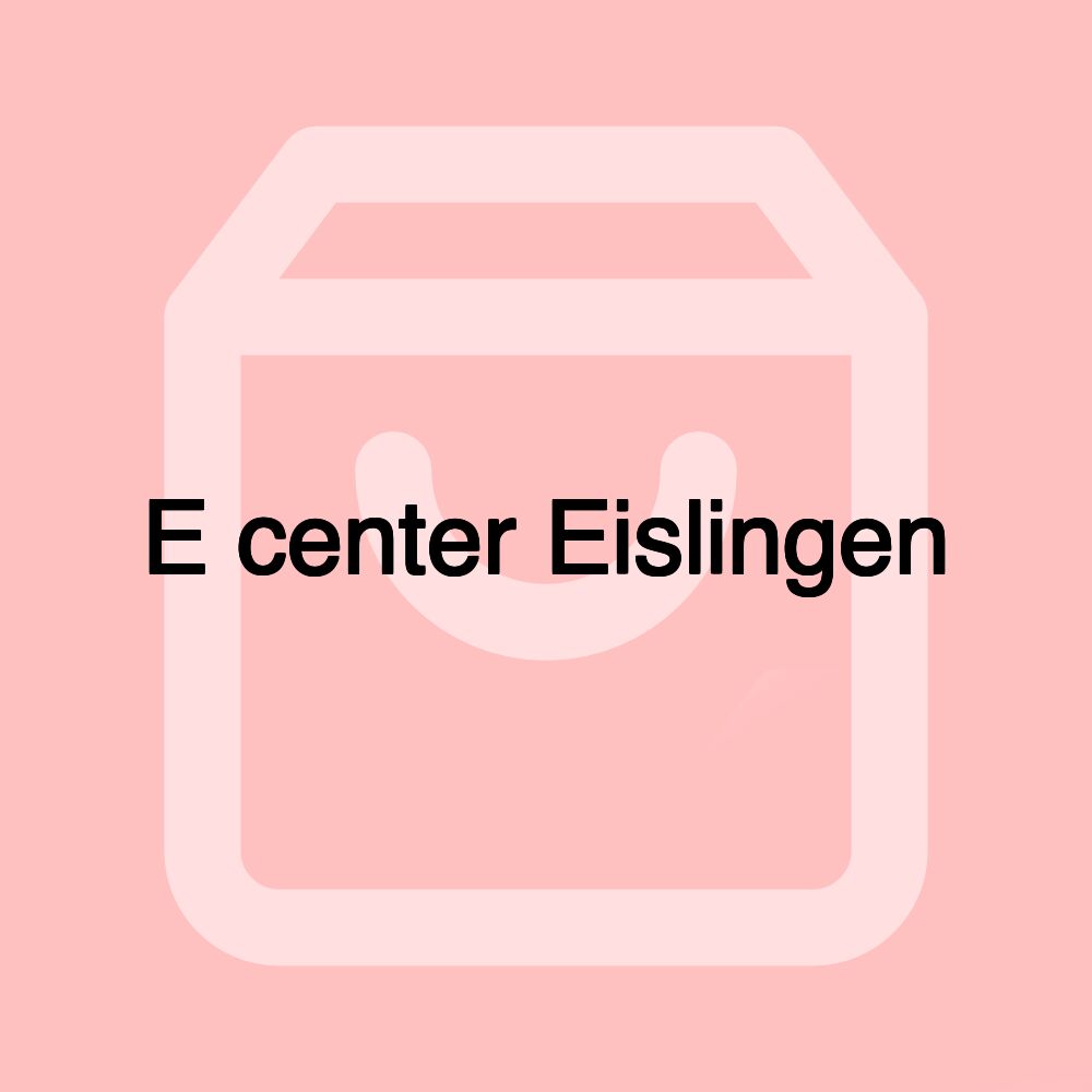 E center Eislingen