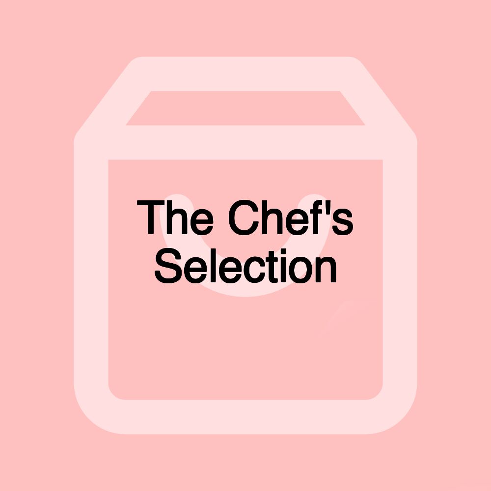 The Chef's Selection