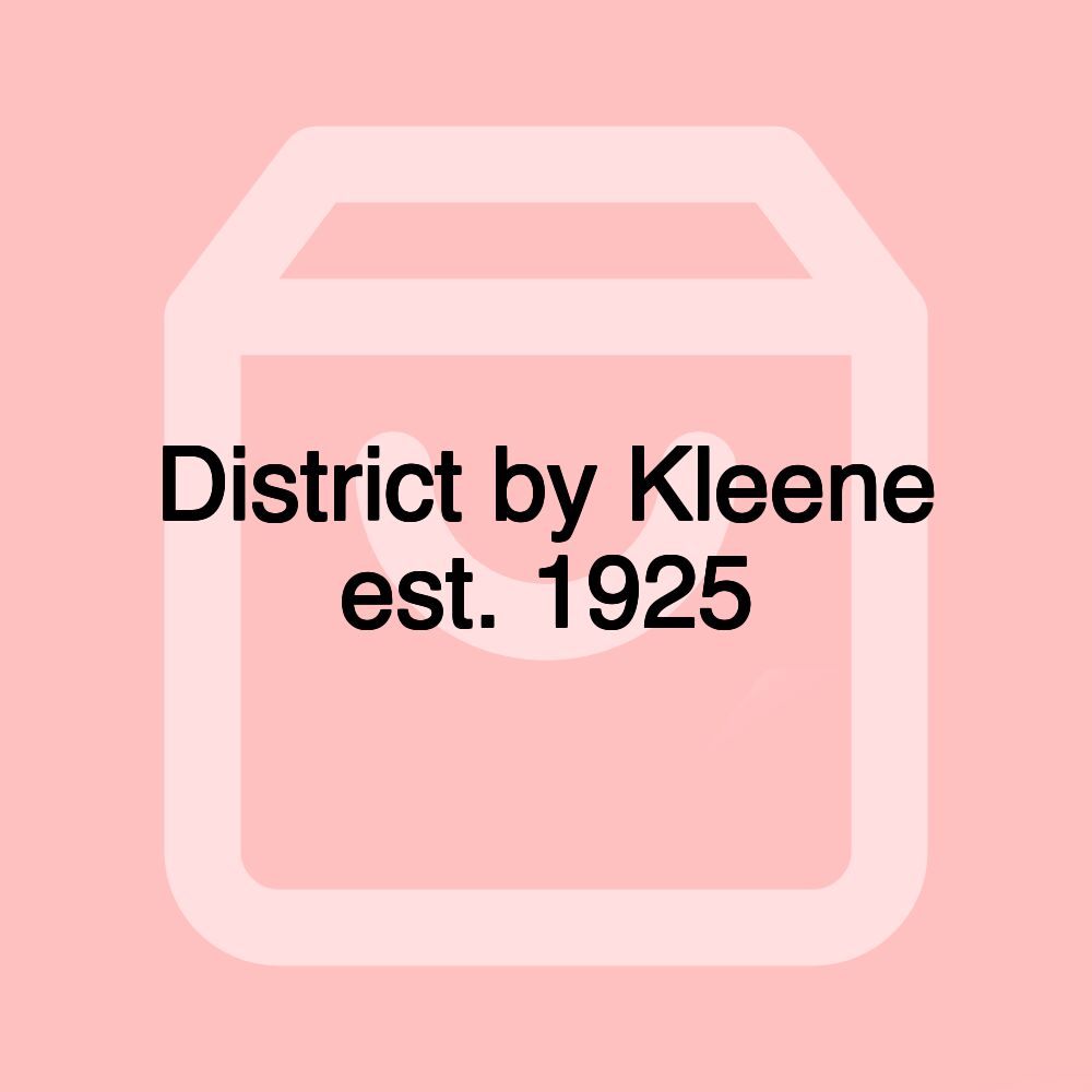 District by Kleene est. 1925