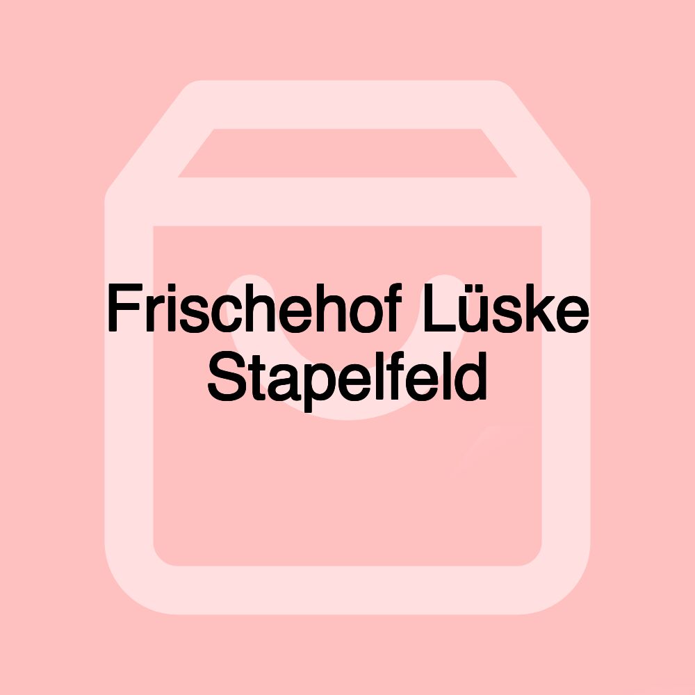 Frischehof Lüske Stapelfeld