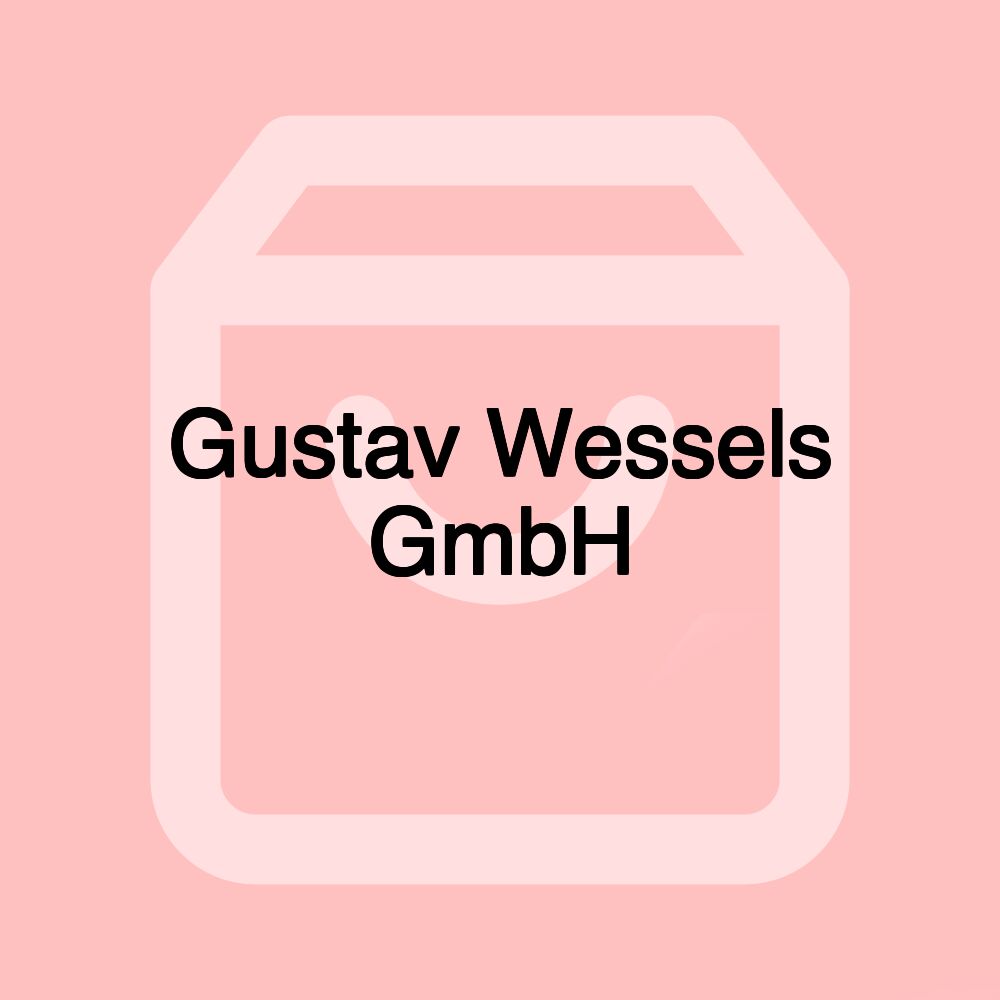 Gustav Wessels GmbH