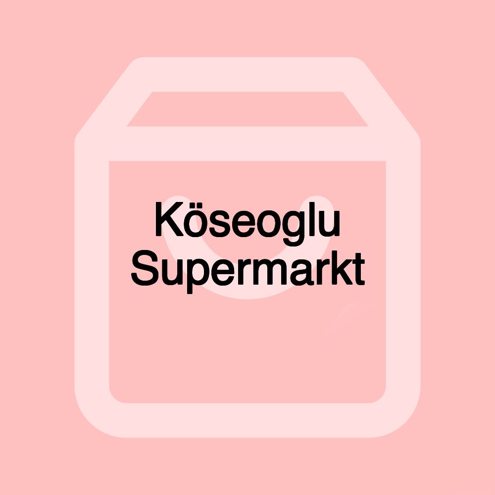 Köseoglu Supermarkt