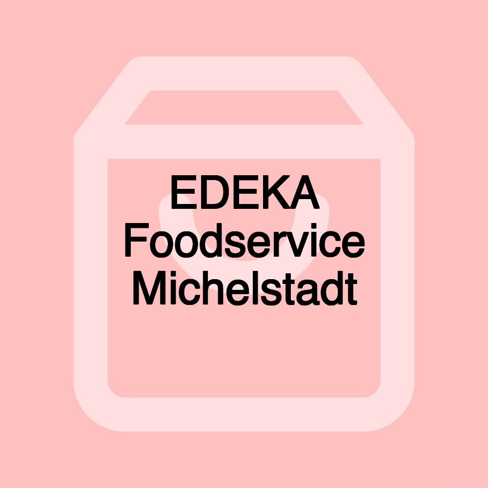 EDEKA Foodservice Michelstadt