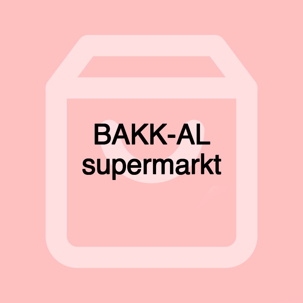 BAKK-AL supermarkt