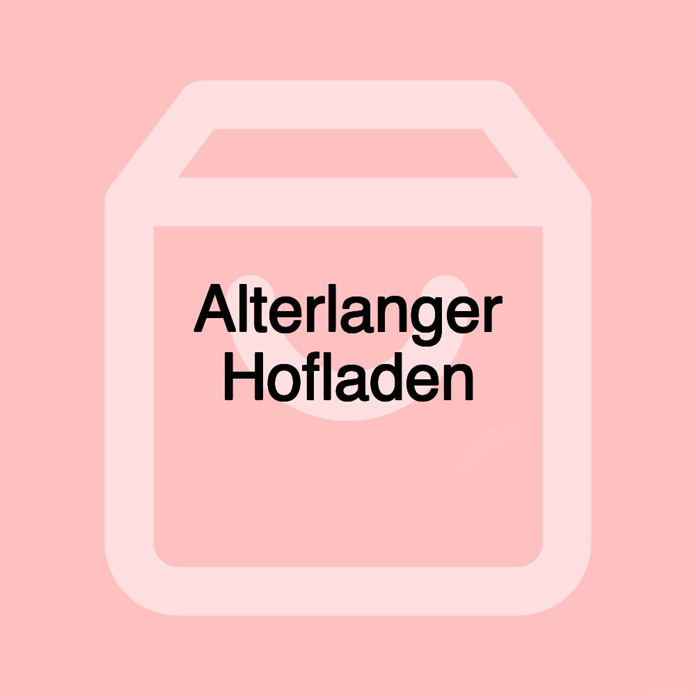 Alterlanger Hofladen