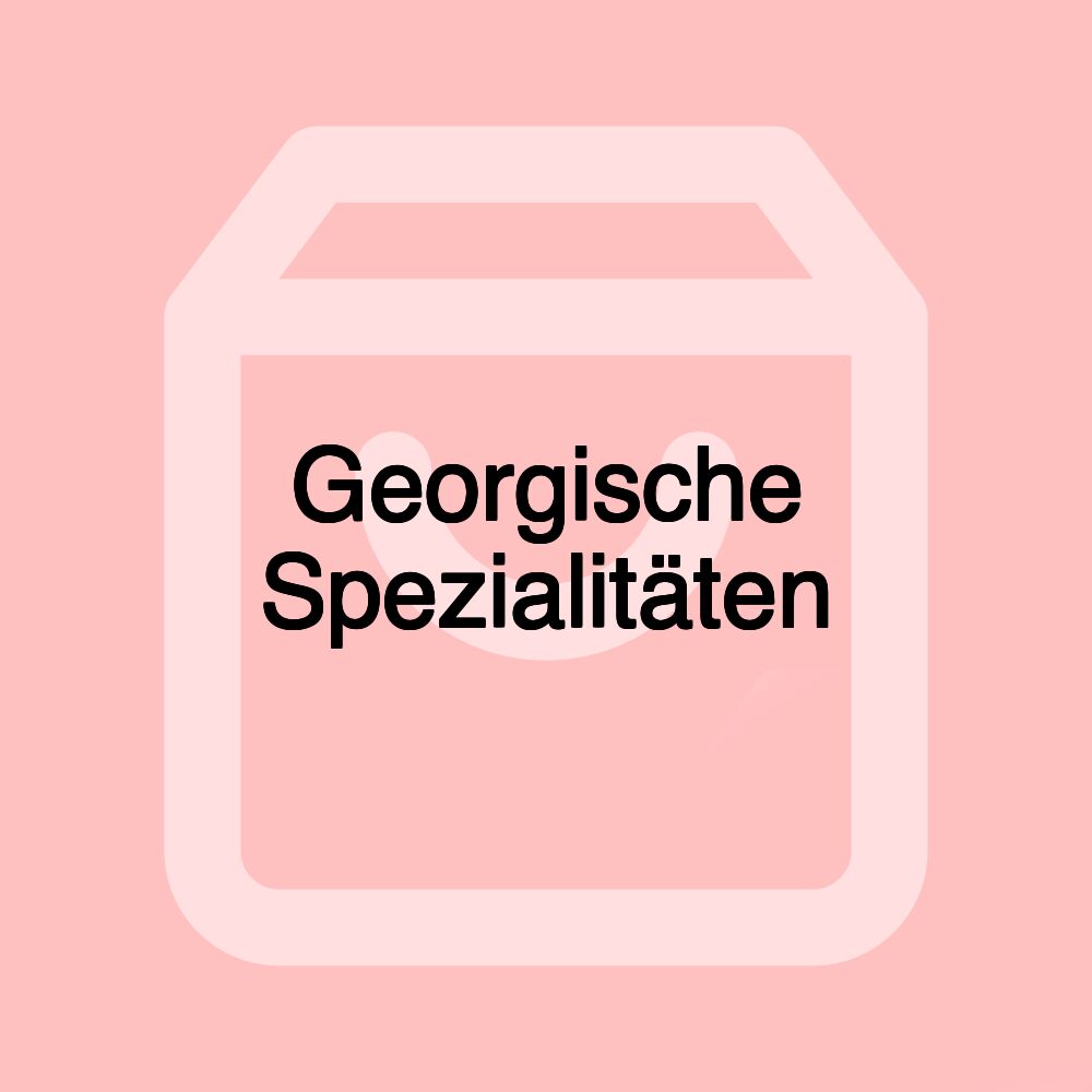 Georgische Spezialitäten