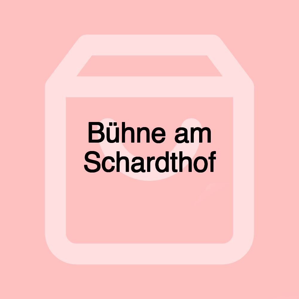 Bühne am Schardthof