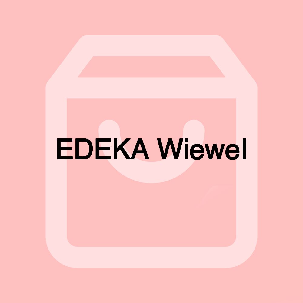 EDEKA WieweI