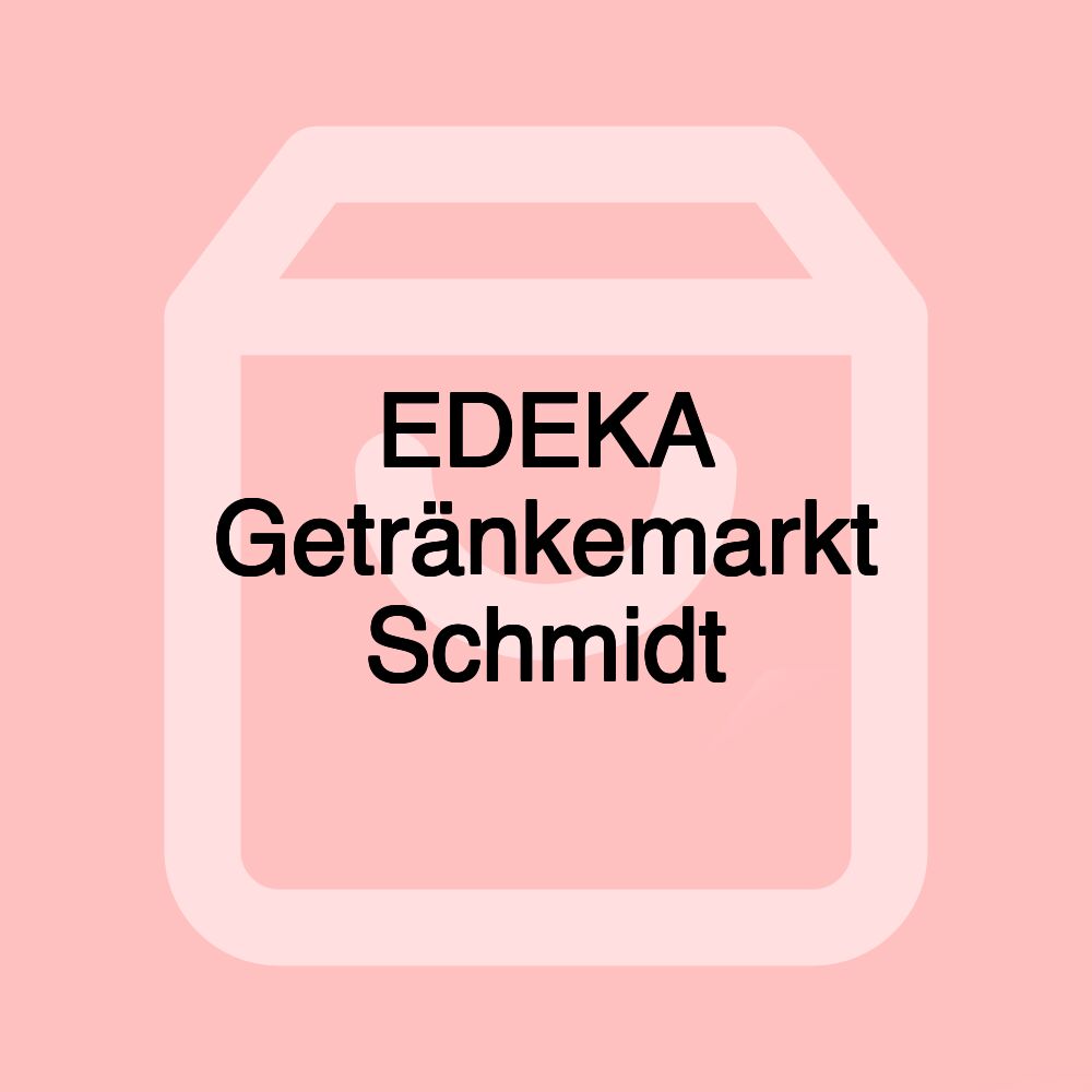 EDEKA Getränkemarkt Schmidt