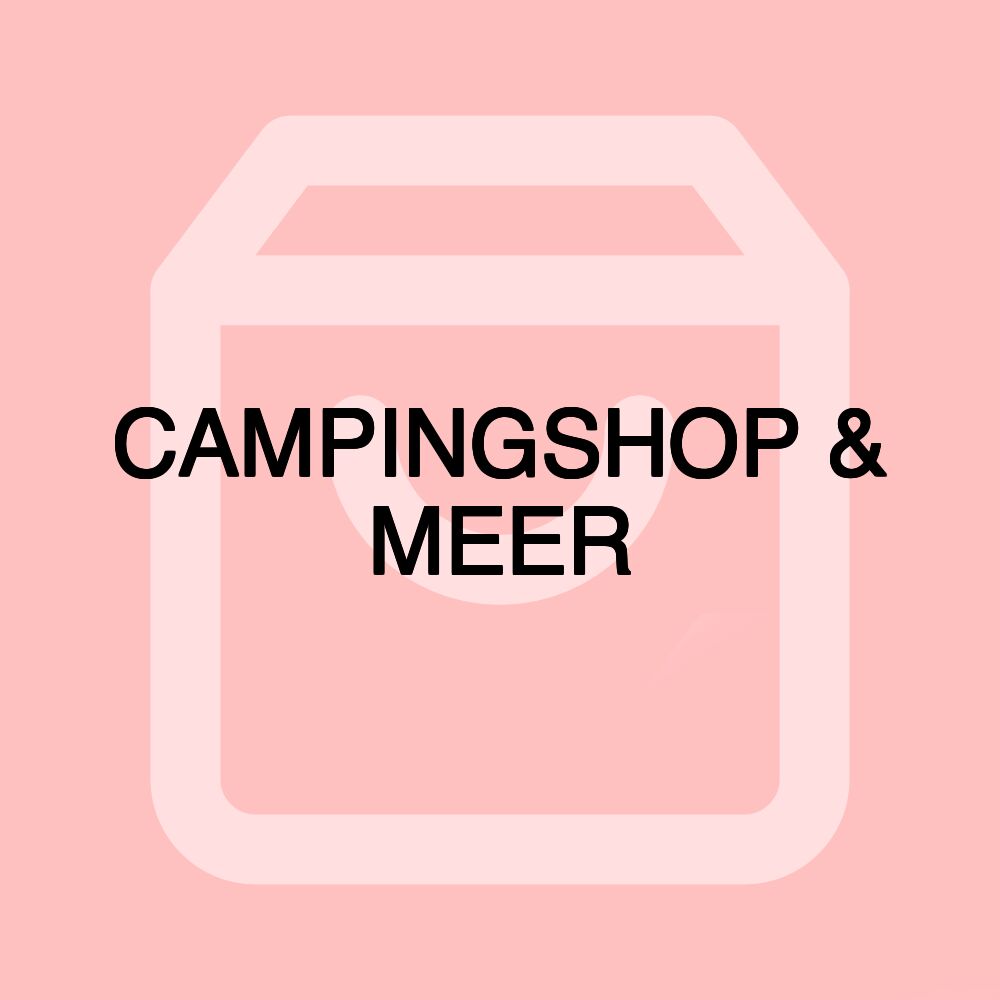 CAMPINGSHOP & MEER